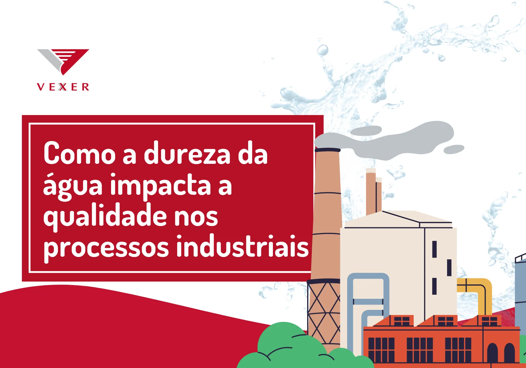 Como a dureza da água impacta a qualidade nos processos industriais
